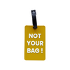 Travelest Luggage Tag - Not your bag V3 Yellow