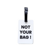 Travelest Luggage Tag - Not your bag V3 White