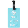 Luggage Tag - Not your bag V2